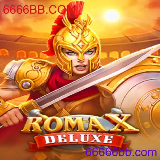 RomaXDeluxe